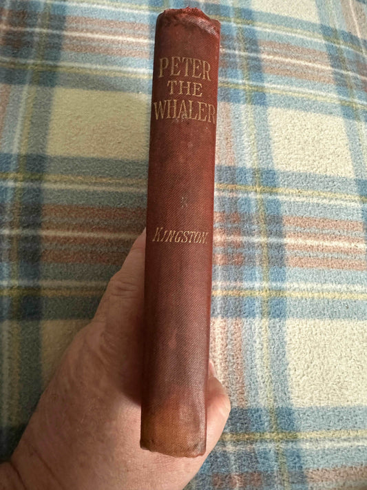 1896? Peter The Whaler - William Henry Giles Kingston(Richard Edward King Published) - Honeyburn Books (UK)