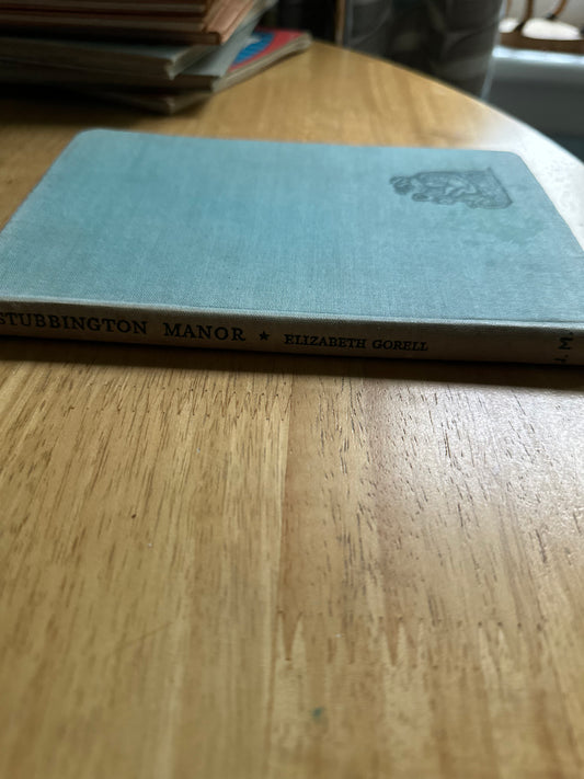 1943 Stubbington Manor - Elizabeth Gorell(illustrated Dorothy Burroughes) John Murray Publisher - Honeyburn Books (UK)