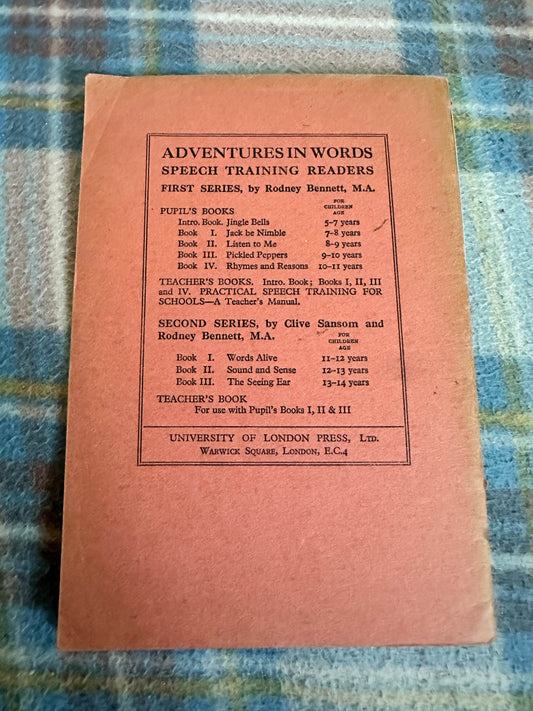 1961 Adventures In Words(Speech Training Readers)Rodney Bennett First Series Book 1: Jack Be Nimble(University Of London Press) - Honeyburn Books (UK)