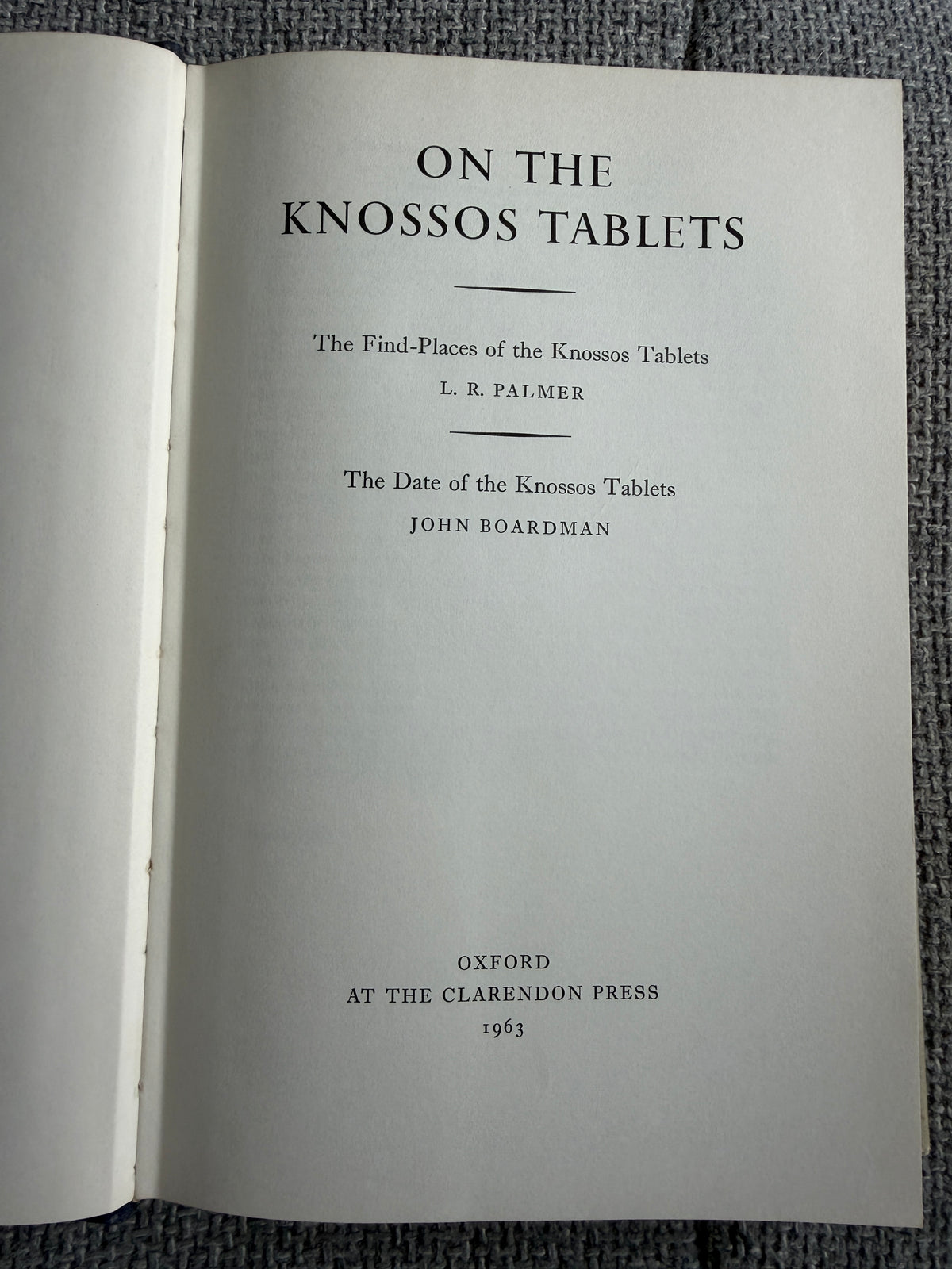1963*1st* On The Knossos Tablets - L. R. Palmer & John Boardman (Oxford) - Honeyburn Books (UK)