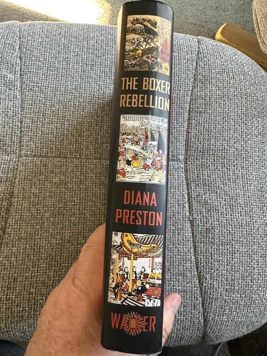 2000*1st* The Boxer Rebellion - Diana Preston (Walker & Co New York) - Honeyburn Books (UK)