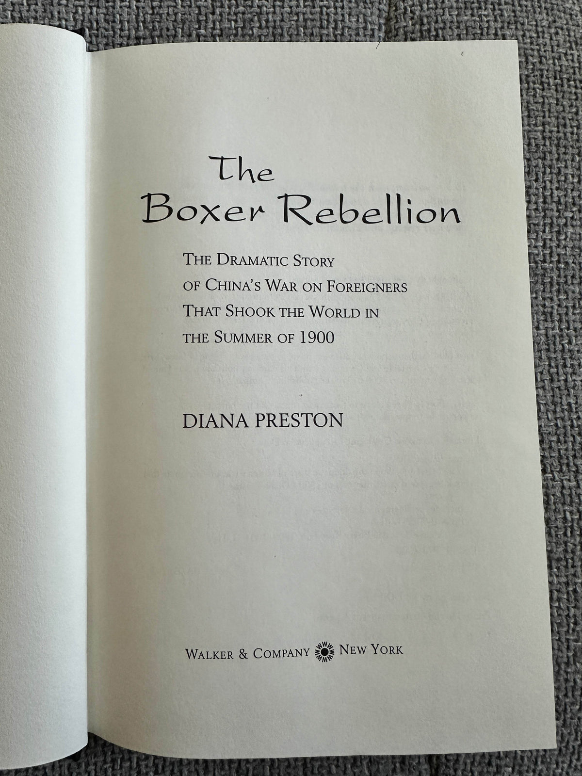 2000*1st* The Boxer Rebellion - Diana Preston (Walker & Co New York) - Honeyburn Books (UK)