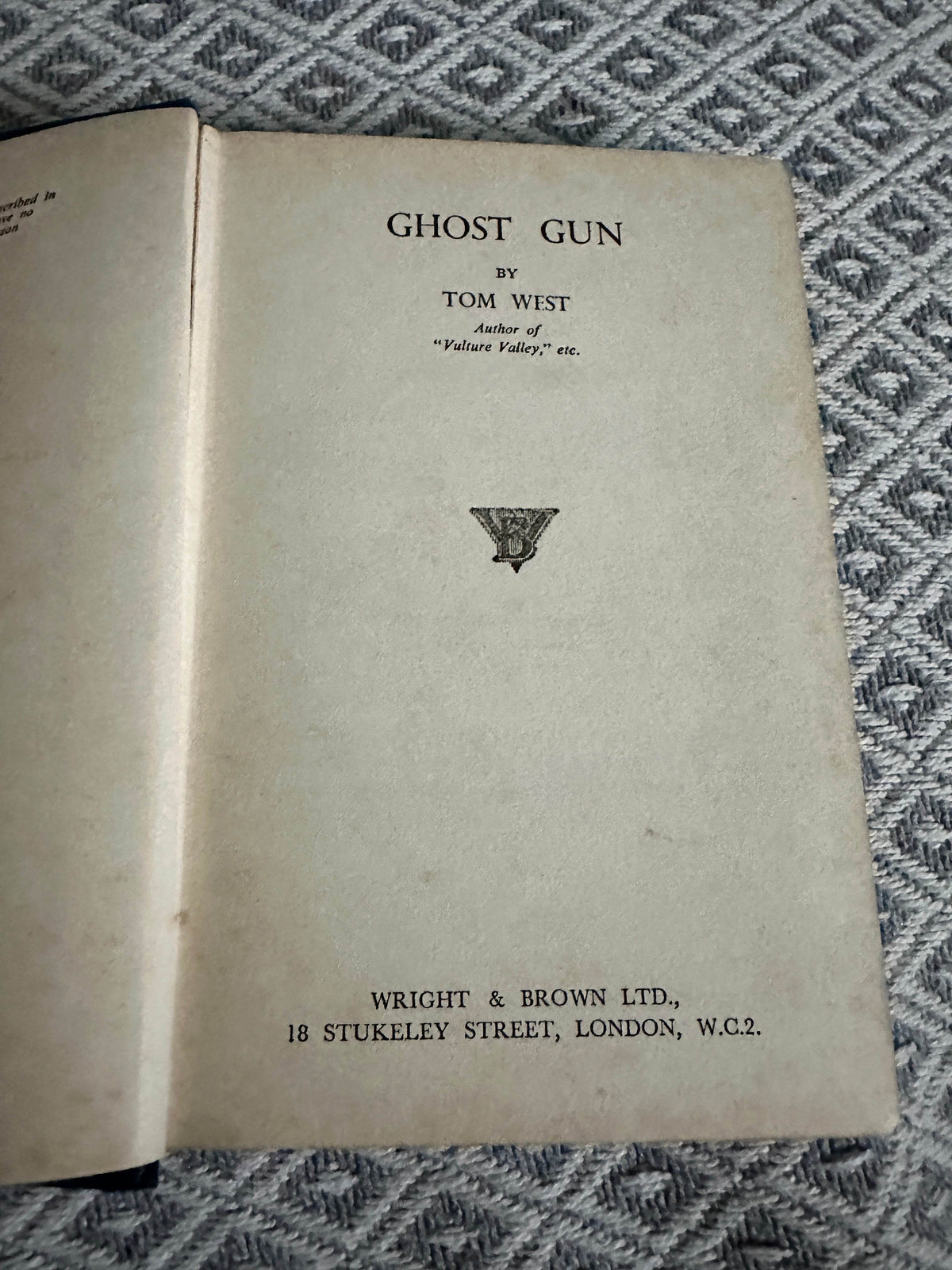 1954*1st* Ghost Gun - Tom West(Wright & Brown Ltd) - Honeyburn Books (UK)