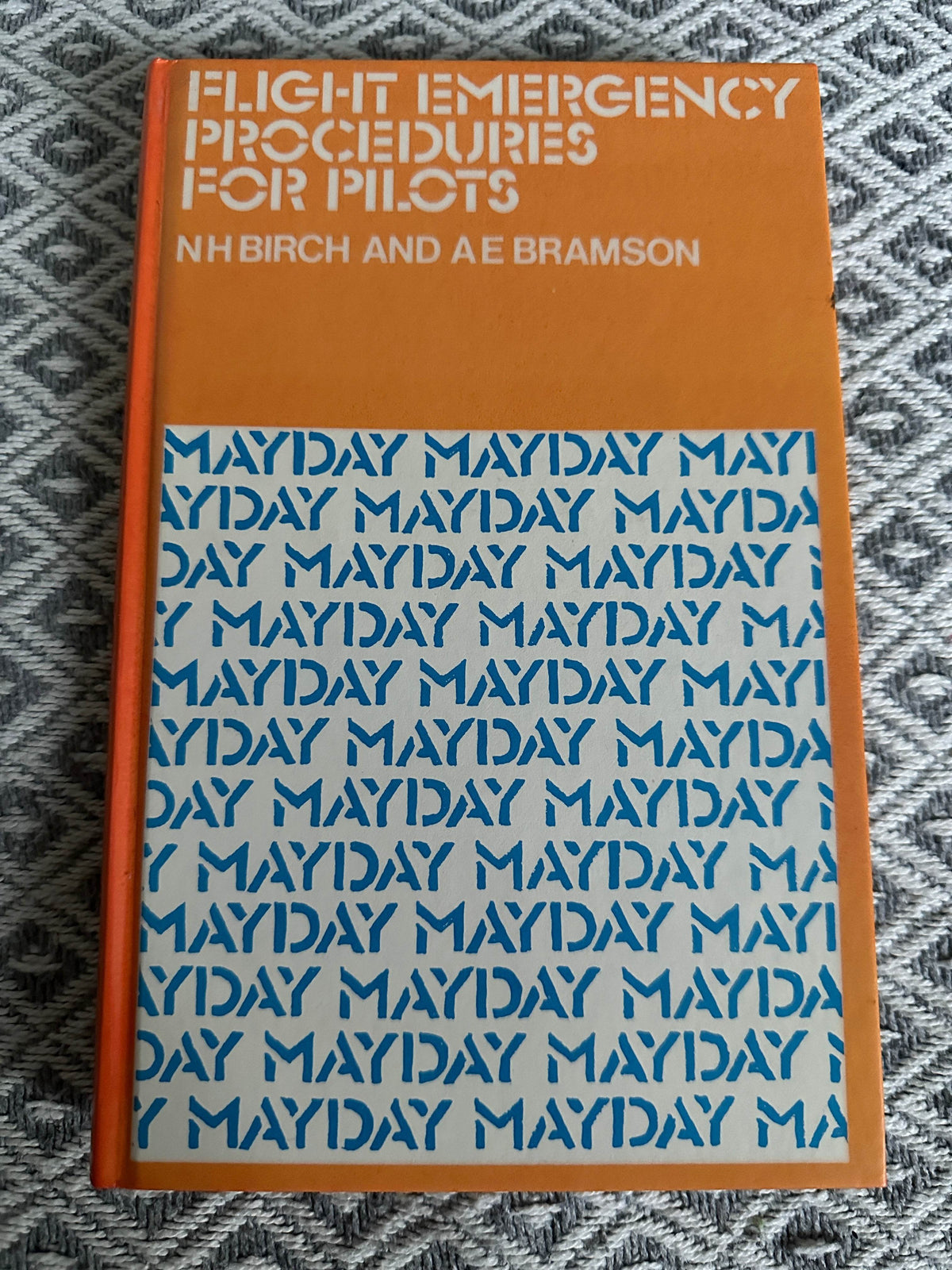 1975 Flight Emergency Procedures For Pilots - N. H. Birch & A. E. Bramson(Pitman Publishing) - Honeyburn Books (UK)