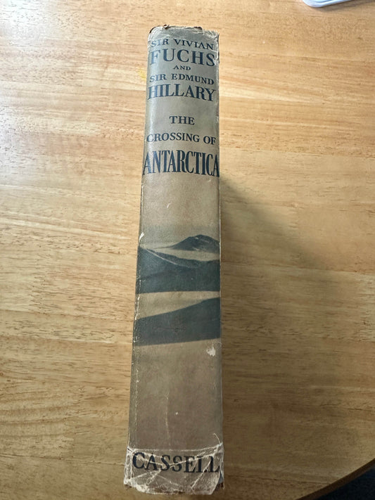 1958*1st* The Crossing Of Antarctica - Sir Vivian Fuchs & Sir Edmund Hillary(Cassell) - Honeyburn Books (UK)