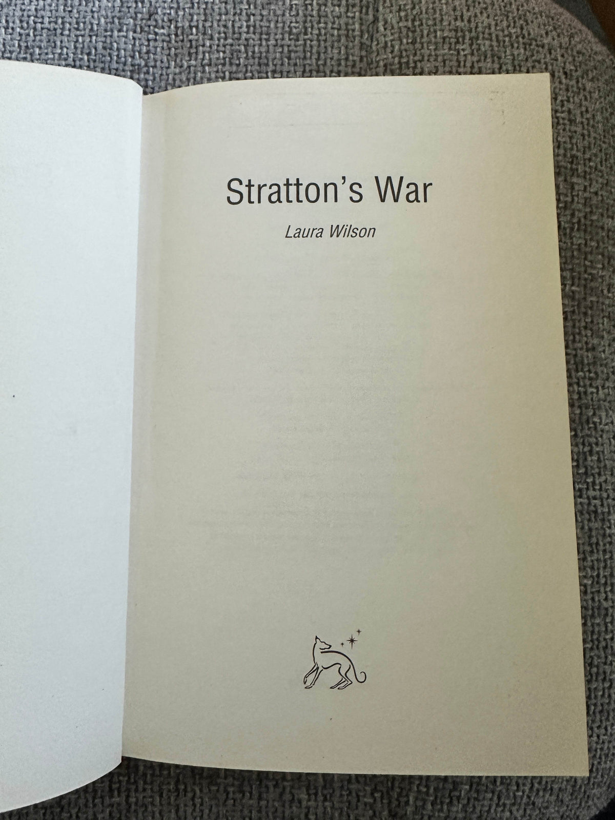 2008*1st* Stratton’s War - Laura Wilson (Orion) - Honeyburn Books (UK)