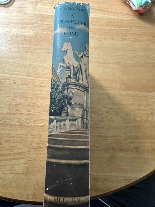 1958 A Traveller In Rome - H. V. Morton(Methuen) - Honeyburn Books (UK)