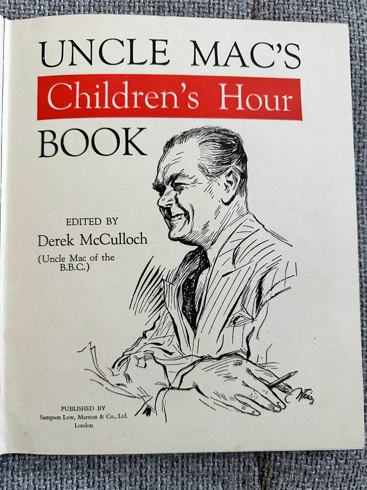 1950 Uncle Mac’s Children’s Hour - Derek McCulloch (Helen Jacobs & Barbara Freeman Illust) Sampson Low, Marston & Co Ltd. - Honeyburn Books (UK)