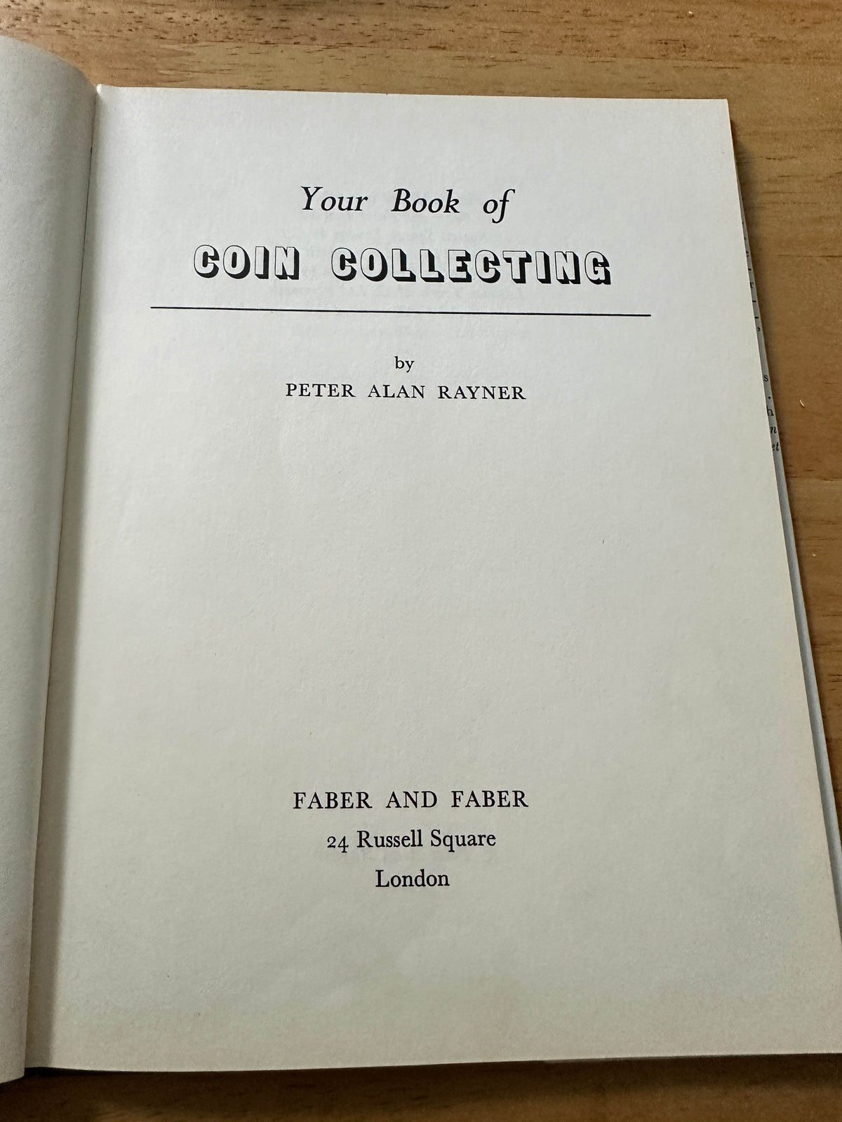 1961 Your Book Of Coin Collecting - Peter Alan Rayner(Faber & Faber) - Honeyburn Books (UK)