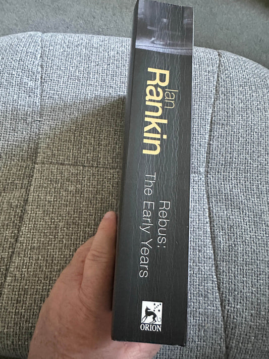 2002 Rebus: The Early Years - Ian Rankin (Orion Books) - Honeyburn Books (UK)