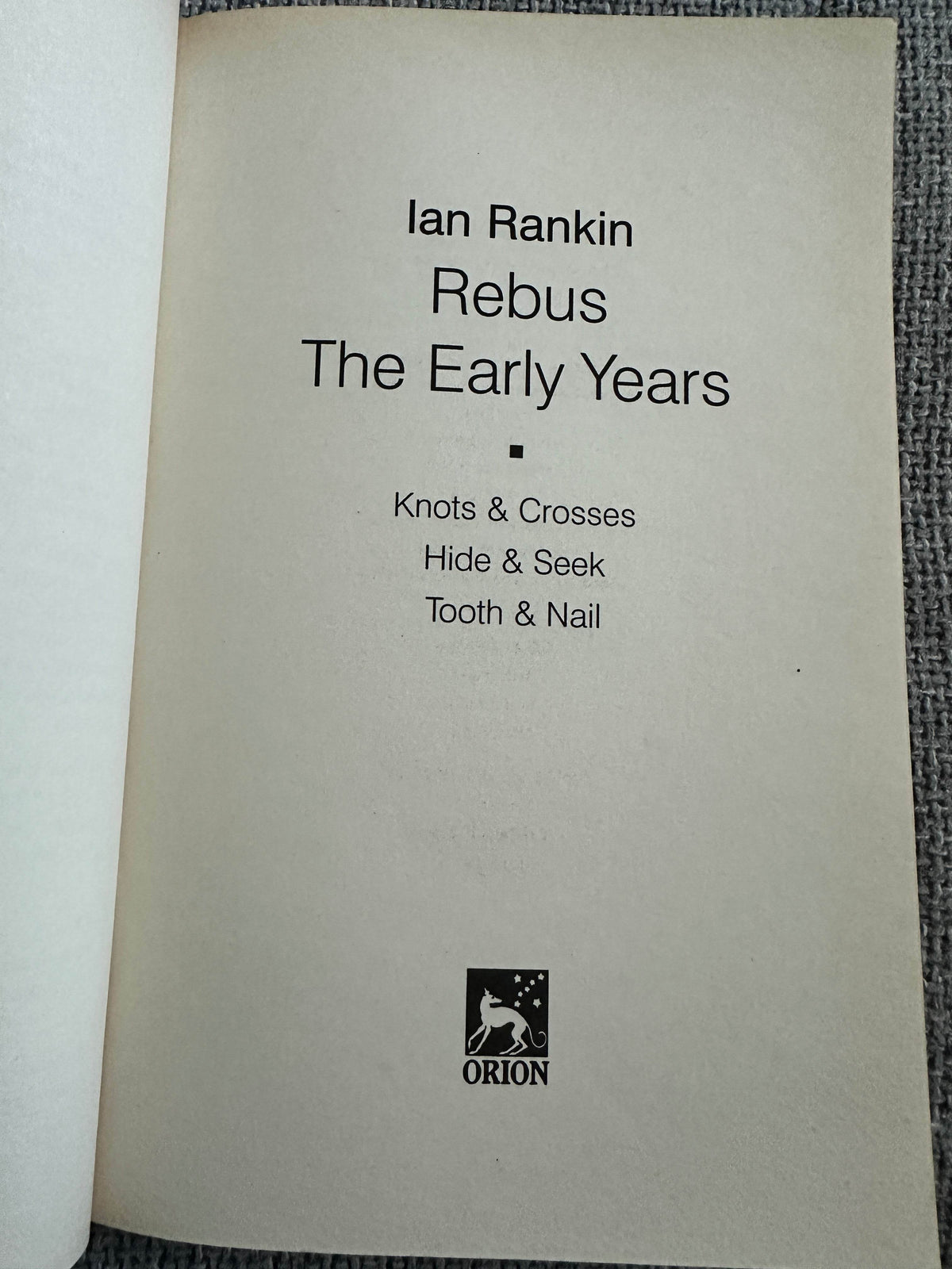 2002 Rebus: The Early Years - Ian Rankin (Orion Books) - Honeyburn Books (UK)