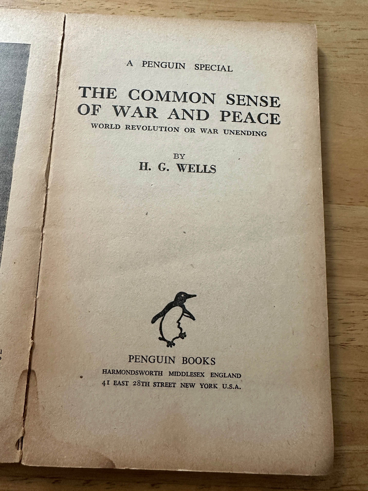 1940*1st* The Common Sense Of War & Peace World Revolution or War Unending - H.G. Wells(Penguin Special) - Honeyburn Books (UK)