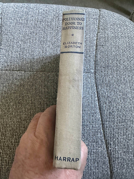 1948 Pollyanna’s Door To Happiness - Elizabeth Borton (George G. Harrap & Co. Ltd) - Honeyburn Books (UK)
