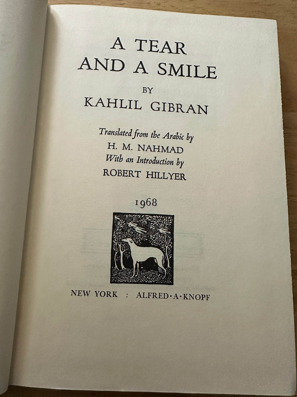 1968 A Tear & A Smile - Kahlil Gibran(intro by Robert Hillyer translated from Arabic by H. M. Nahmad (Borzoi Books Alfred A. Knopf Publisher New York - Honeyburn Books (UK)