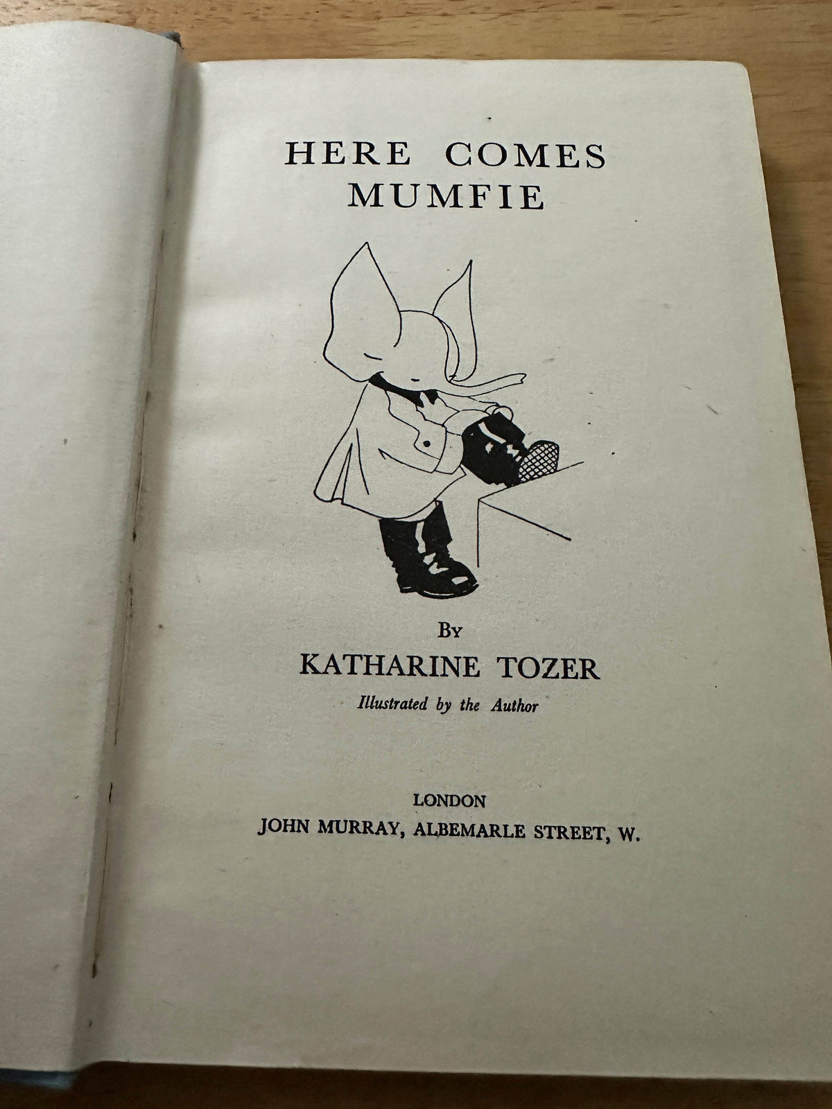 1942 Here Comes Mumfie - Katharine Tozer( John Murray publisher) - Honeyburn Books (UK)
