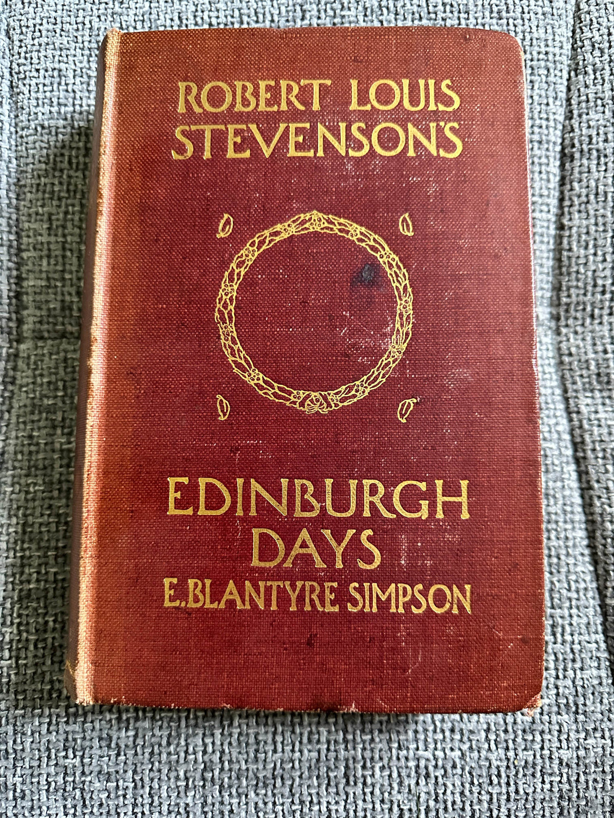 1913 Robert Louis Stevenson Edinburgh Days - E. Blantyre Simpson(Hodder & Stoughton) - Honeyburn Books (UK)