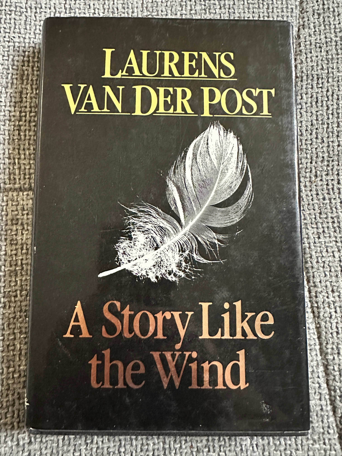 1985 A Story Like The Wind - Laurens Van Der Post (Chatto & Windus) - Honeyburn Books (UK)