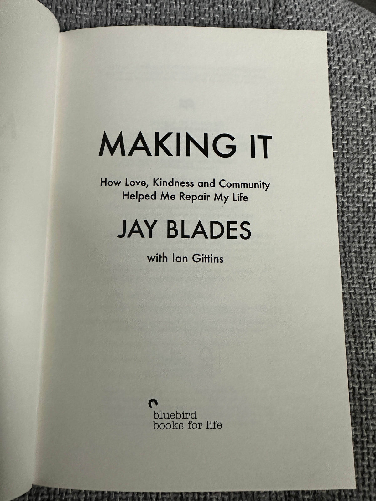 2021 Making It - Jay Blades (Bluebird Books For Life) - Honeyburn Books (UK)