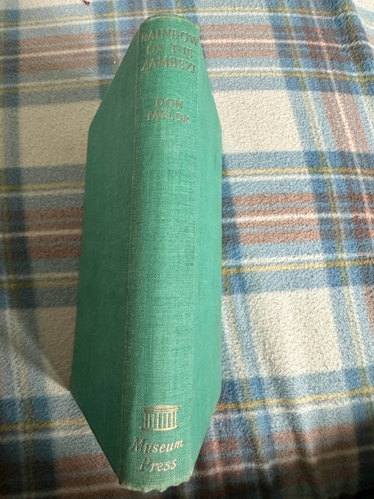 1953*1st* Rainbow On The Zambezi - Don Taylor (Museum Press) - Honeyburn Books (UK)