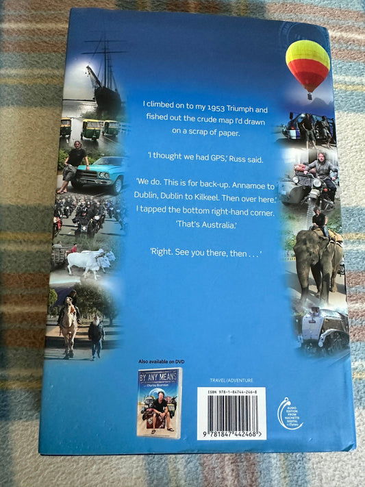 2008*1st Signed* By Any Means - Charley Boorman (Sphere) - Honeyburn Books (UK)