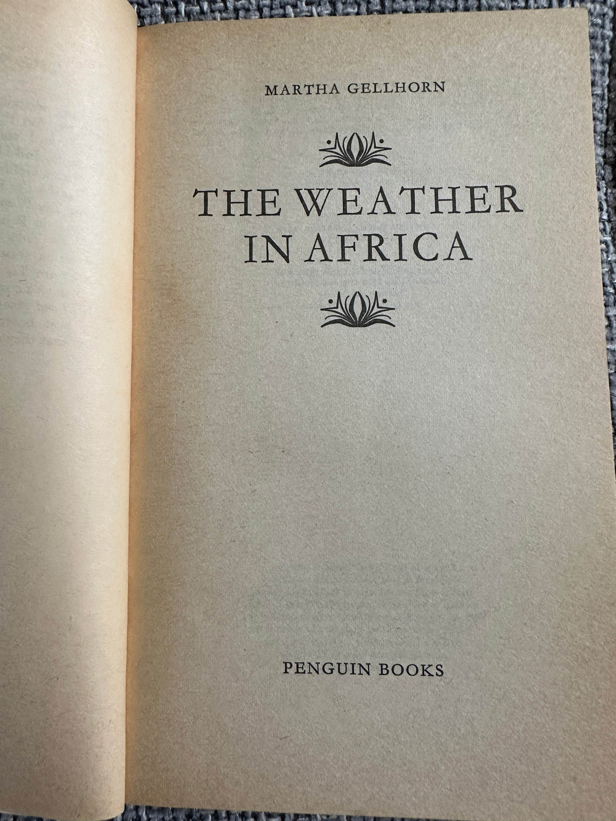 1979*1st* The Weather In Africa - Martha Gellhorn(Penguin) - Honeyburn Books (UK)