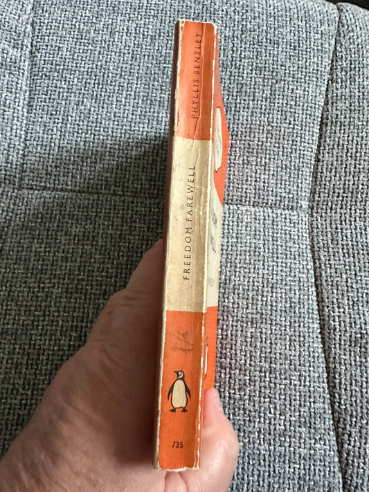 1950*1st* Freedom Farewell - Phyllis Bentley ( Penguin) - Honeyburn Books (UK)