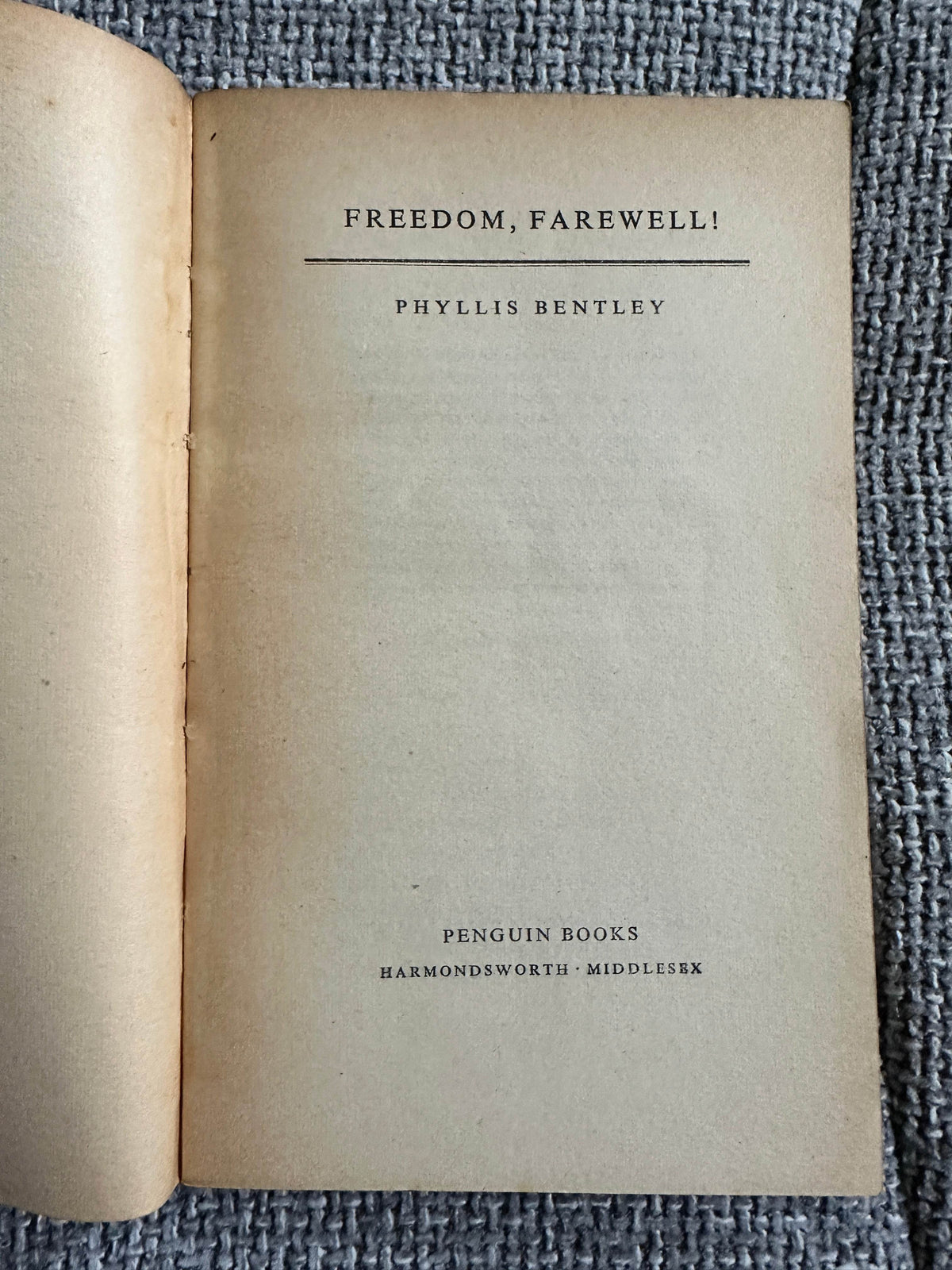 1950*1st* Freedom Farewell - Phyllis Bentley ( Penguin) - Honeyburn Books (UK)