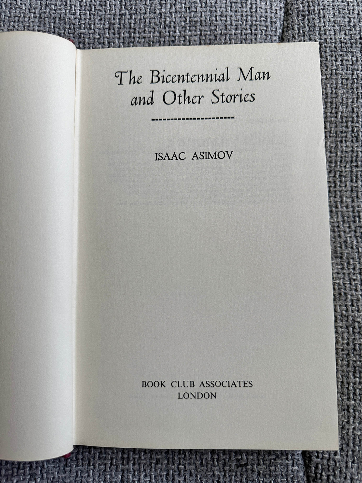 1977*1st* The Bicentennial Man & Other Stories - Isaac Asimov (Book Club) - Honeyburn Books (UK)