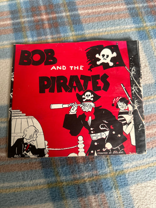 1940’s Bob & The Pirates (Printed in England) - Honeyburn Books (UK)
