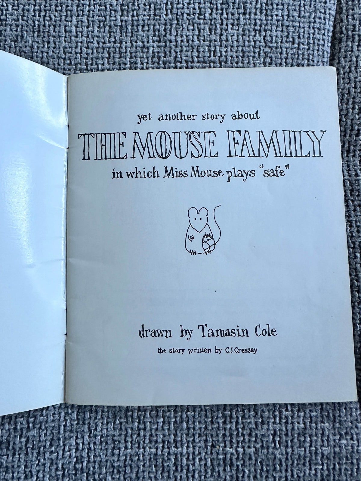 1970 The Mouse Family Plays It Safe - C. J. Cressey (Tamasin Cole Illust)Printing Arts Ltd - Honeyburn Books (UK)
