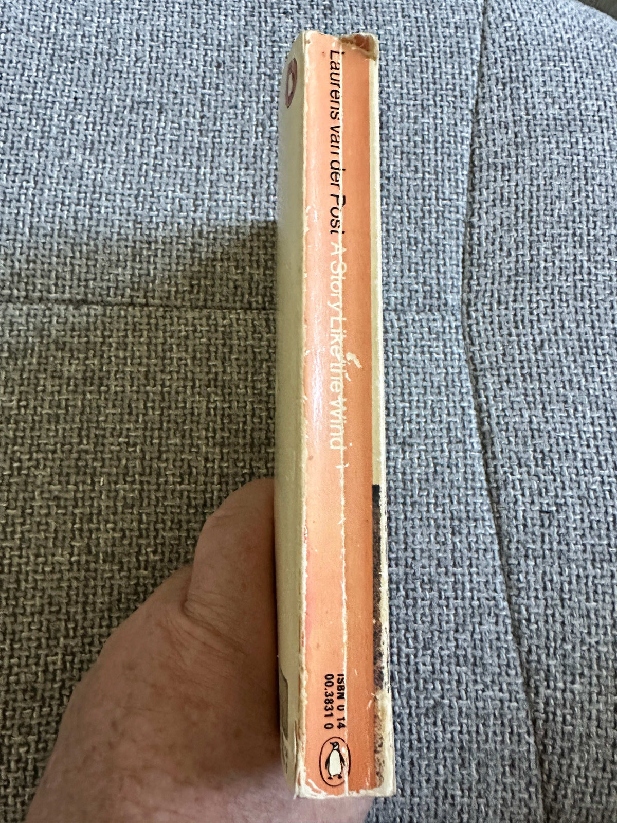1980 A Story Like The Wind - Laurens Van Der Post (Penguin) - Honeyburn Books (UK)