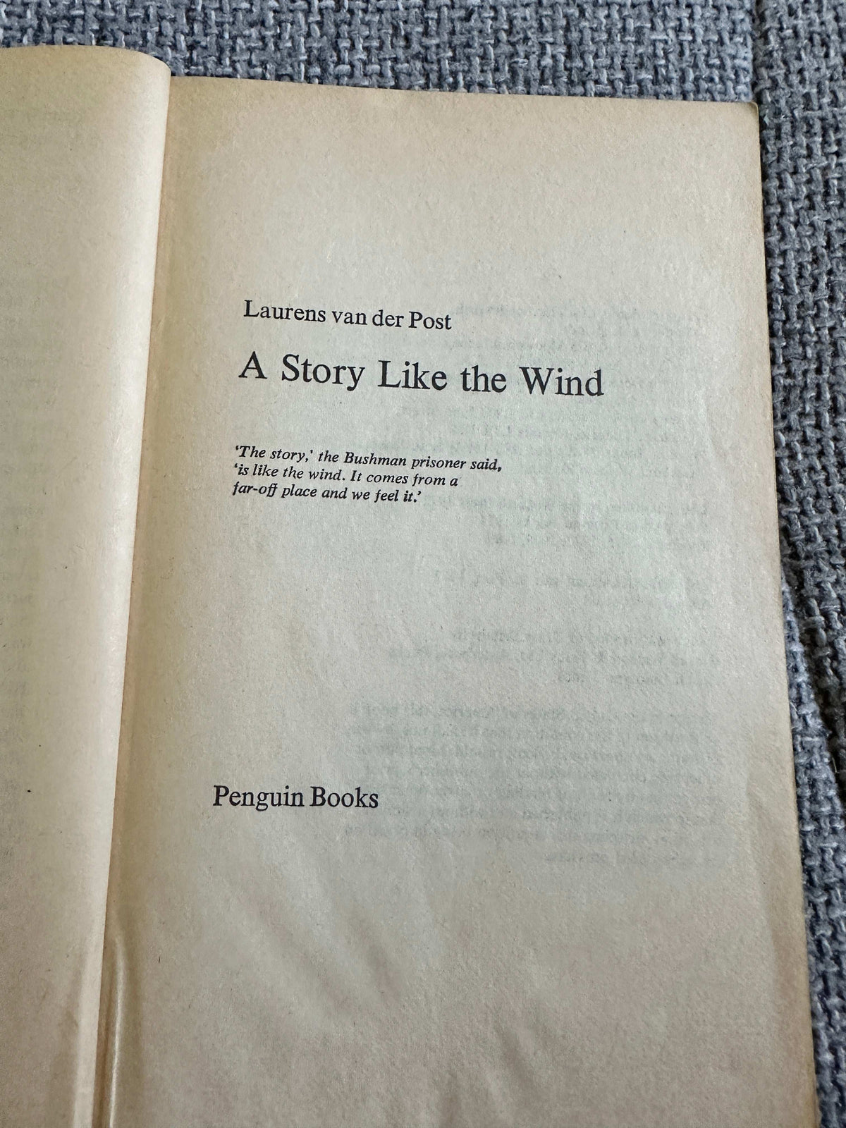 1980 A Story Like The Wind - Laurens Van Der Post (Penguin) - Honeyburn Books (UK)