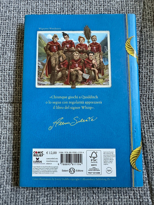 2017 Kennilworthy Whisp IL Quidditch Attraverso I Secoli - J. K. Rowling (Salani Editore) Whizz Hard Books - Honeyburn Books (UK)