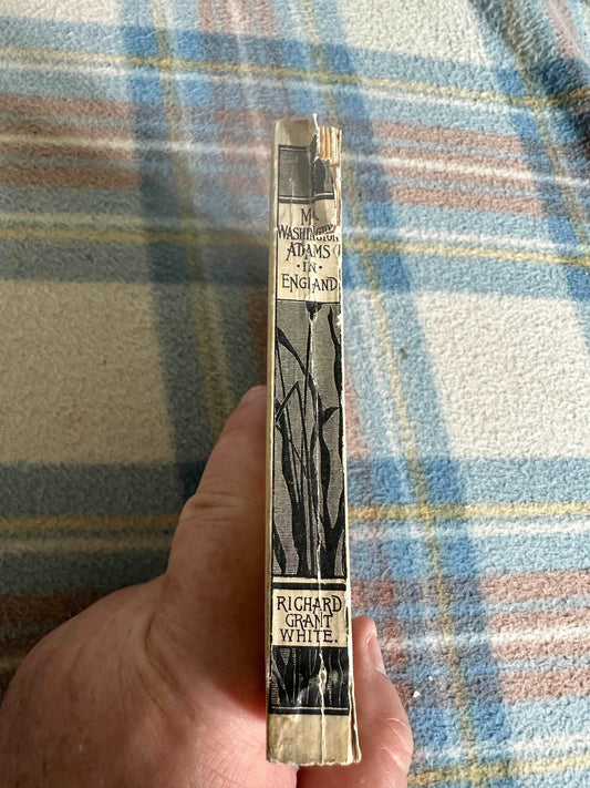 1883 Mr. Washington Adams In England - Richard Grant White(David Douglas Publisher) - Honeyburn Books (UK)