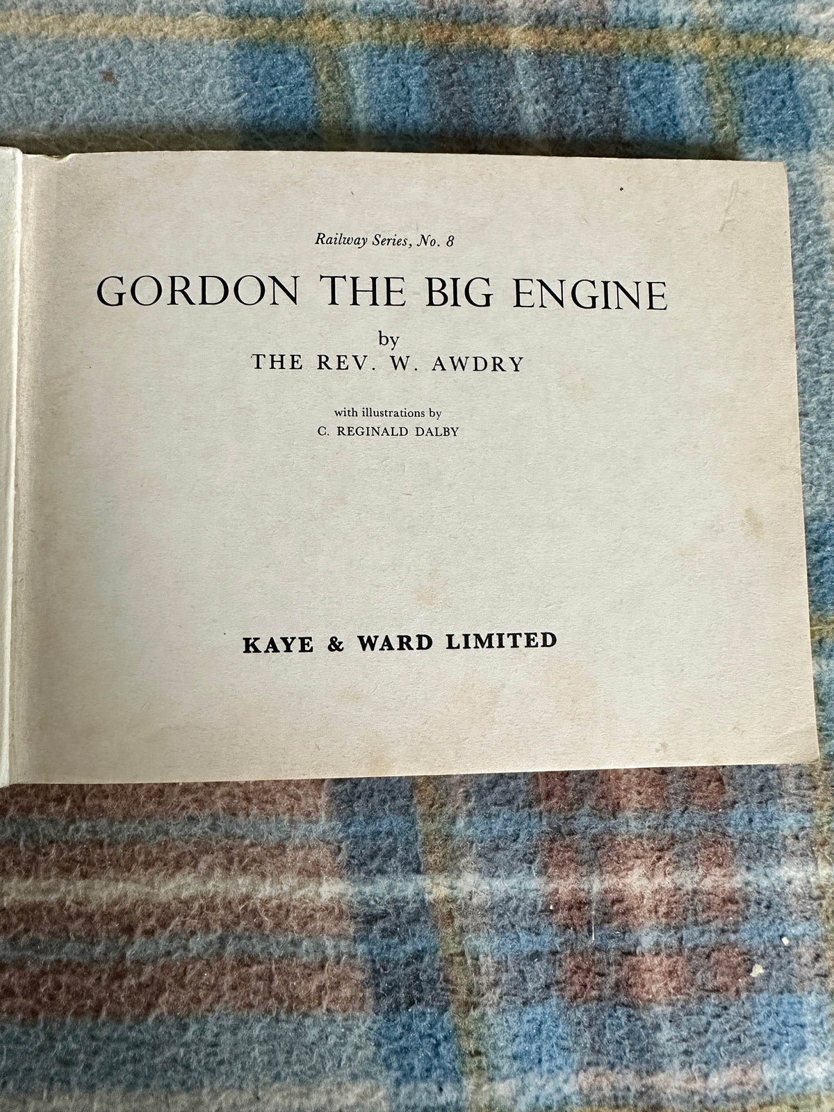 1984 Gordon The Big Engine - The Rev W. Awdry(Illust C. Reginald Dalby) Kaye & Ward Published - Honeyburn Books (UK)
