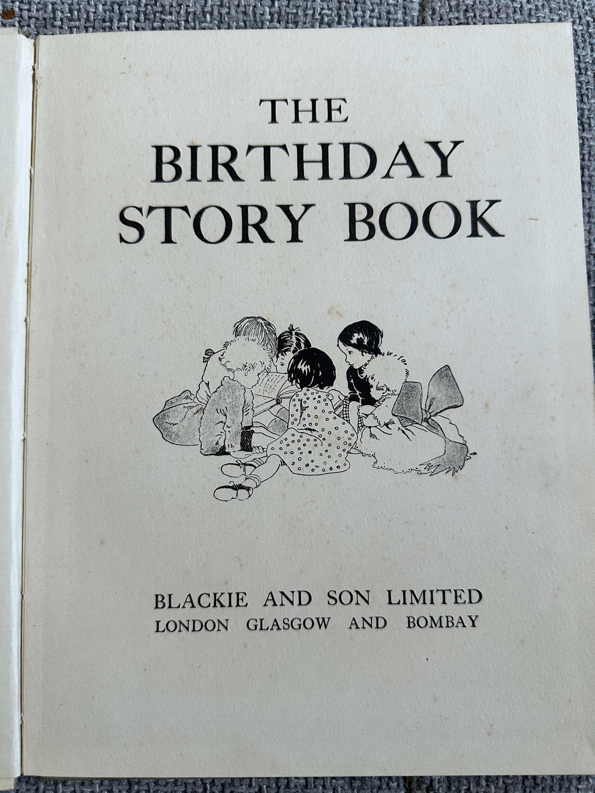 1930 The Birthday Story Book (Alice Morris, Rosa Petherick etc Illust) Blackie - Honeyburn Books (UK)