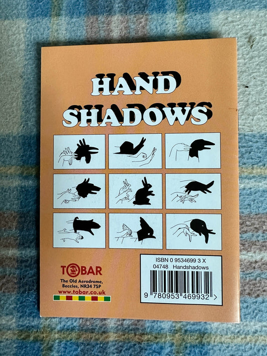 1997 Hand Shadows(Tobar Ltd publisher - Honeyburn Books (UK)