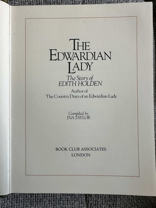 1980*1st* The Edwardian Lady (The Story Of Edith Holden) - Ina Taylor (Book Club) - Honeyburn Books (UK)