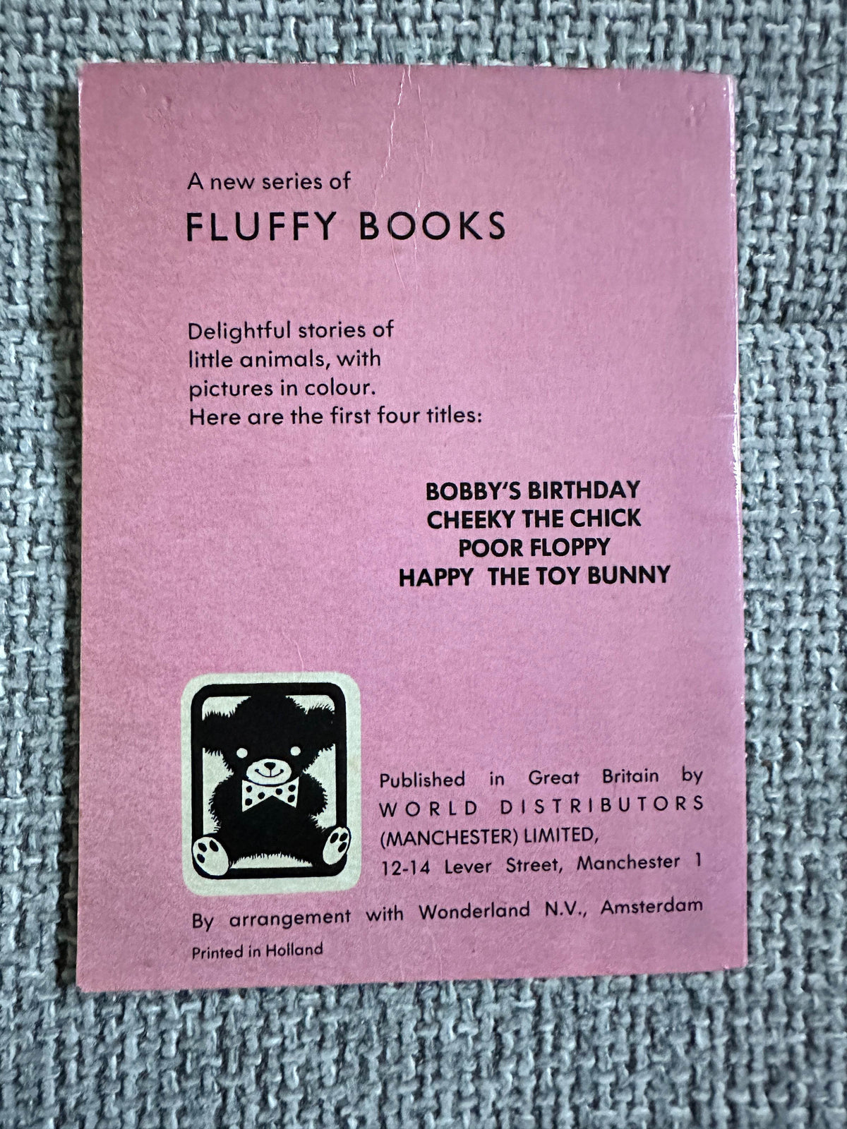 1967 Bobbys Birthday (Fluffy Books)Trudi Coté(Illust Huub Slabbers)Wonderland Amsterdam - Honeyburn Books (UK)