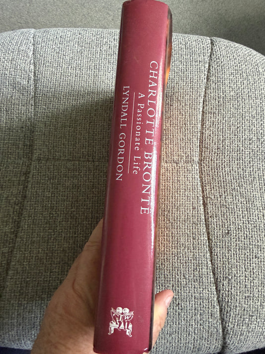 1994 Charlotte Brontë A Passionate Life - Lyndall Gordon (Chatto & Windus)