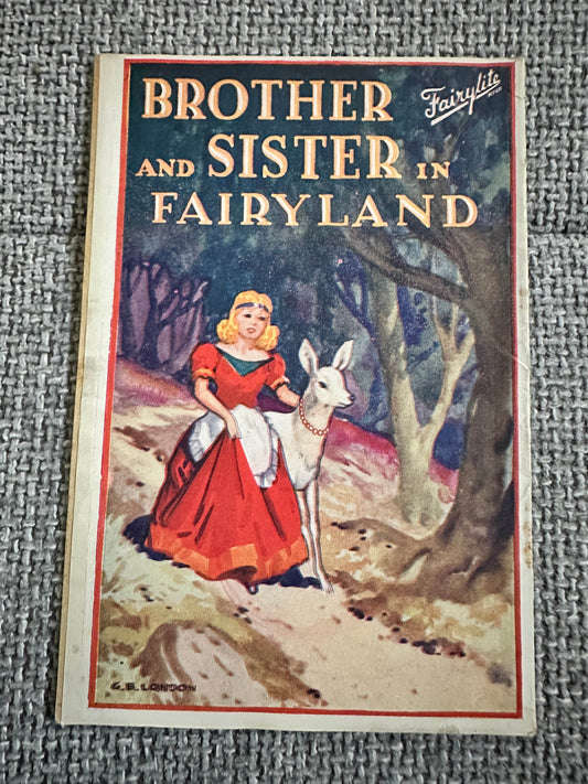 1930’s Brother & Sister In Fairyland(Fairylite Publishers) - Honeyburn Books (UK)