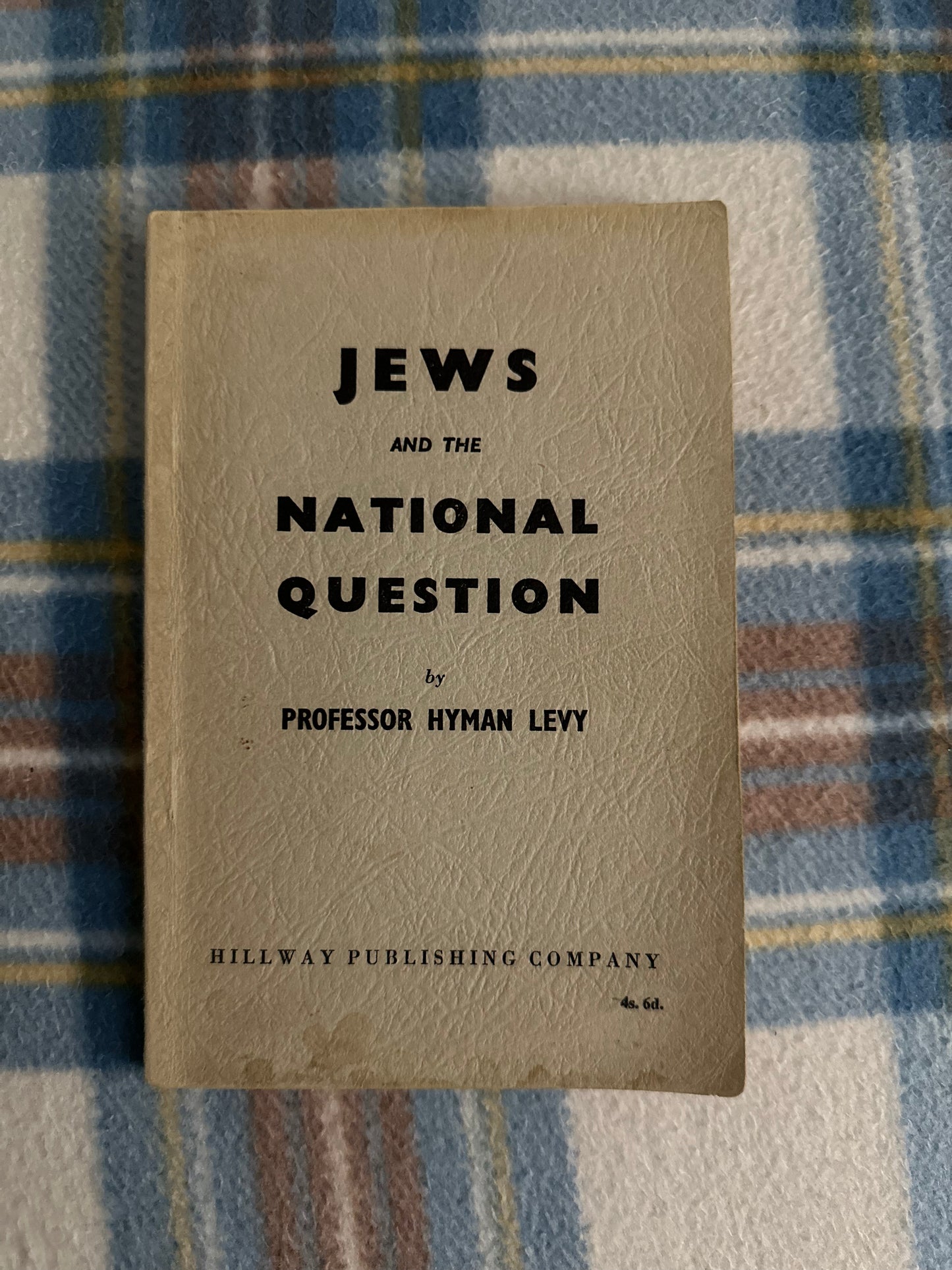1958 Jews & The National Question - Professor Hyman Levy(Hillway Publishing Company) - Honeyburn Books (UK)