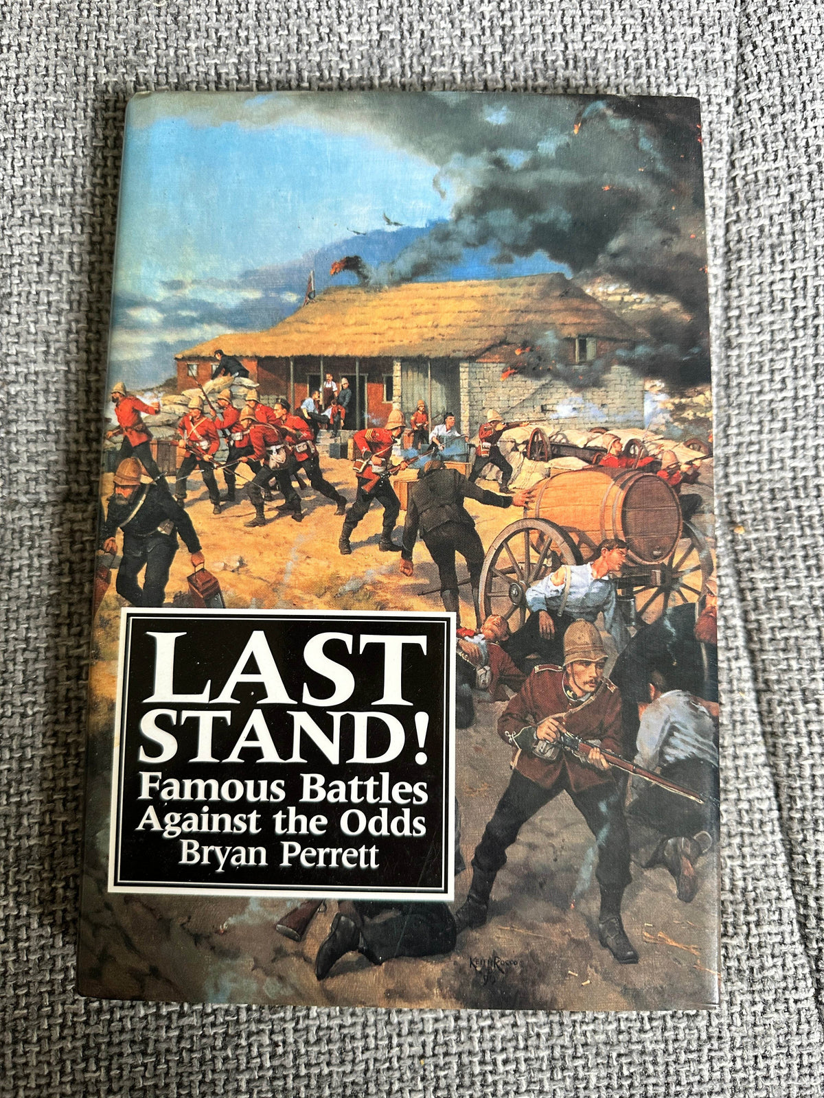 1996*1st* The Last Stand!(Famous Battles Against The Odds) Bryan Perrett(Arms & Armour Publisher) - Honeyburn Books (UK)