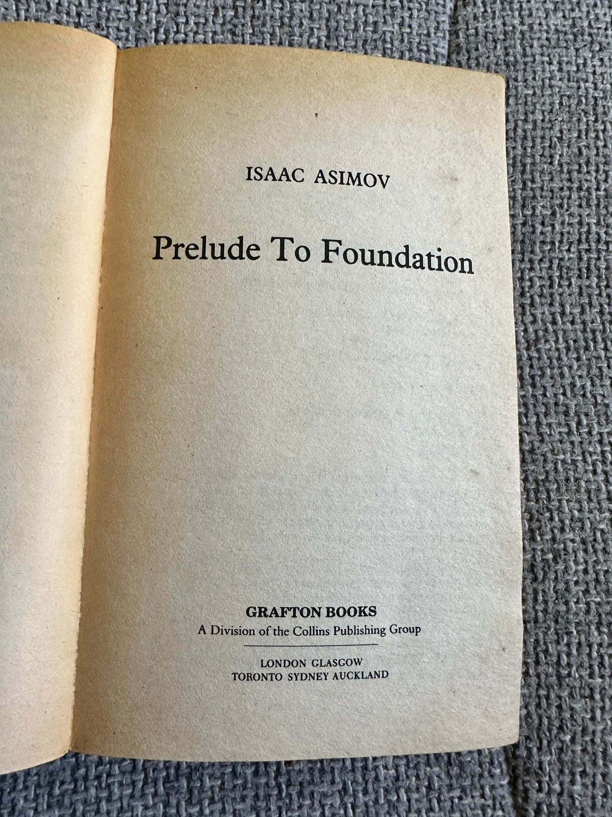 1988 Prelude To Foundation - Isaac Asimov (Grafton Books) - Honeyburn Books (UK)