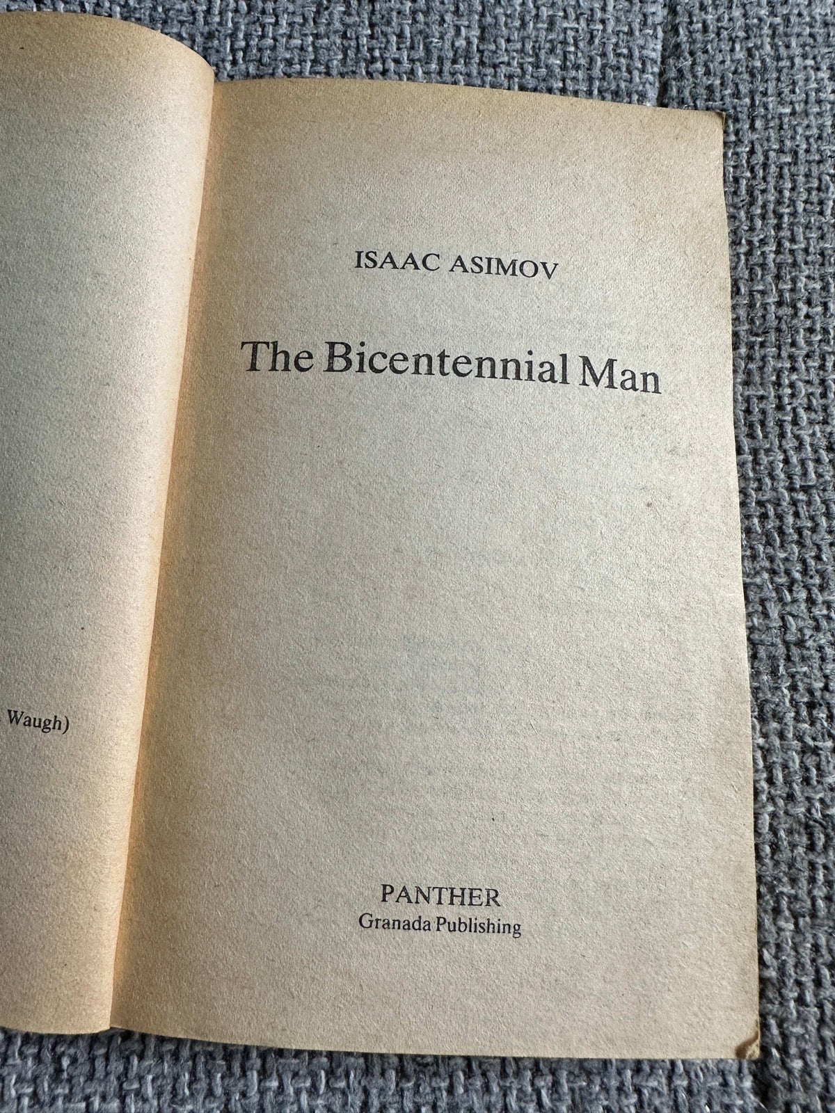 1985 The Bicentennial Man - Isaac Asimov (Grafton Books) - Honeyburn Books (UK)