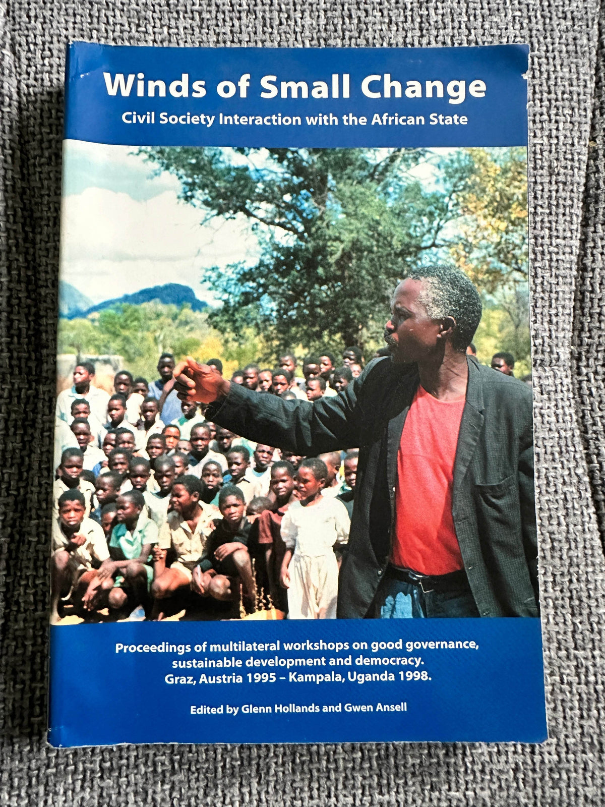 1998 Winds Of Small Change(Civil Society Interaction With The African State - Austrian Development Cooperation - Honeyburn Books (UK)