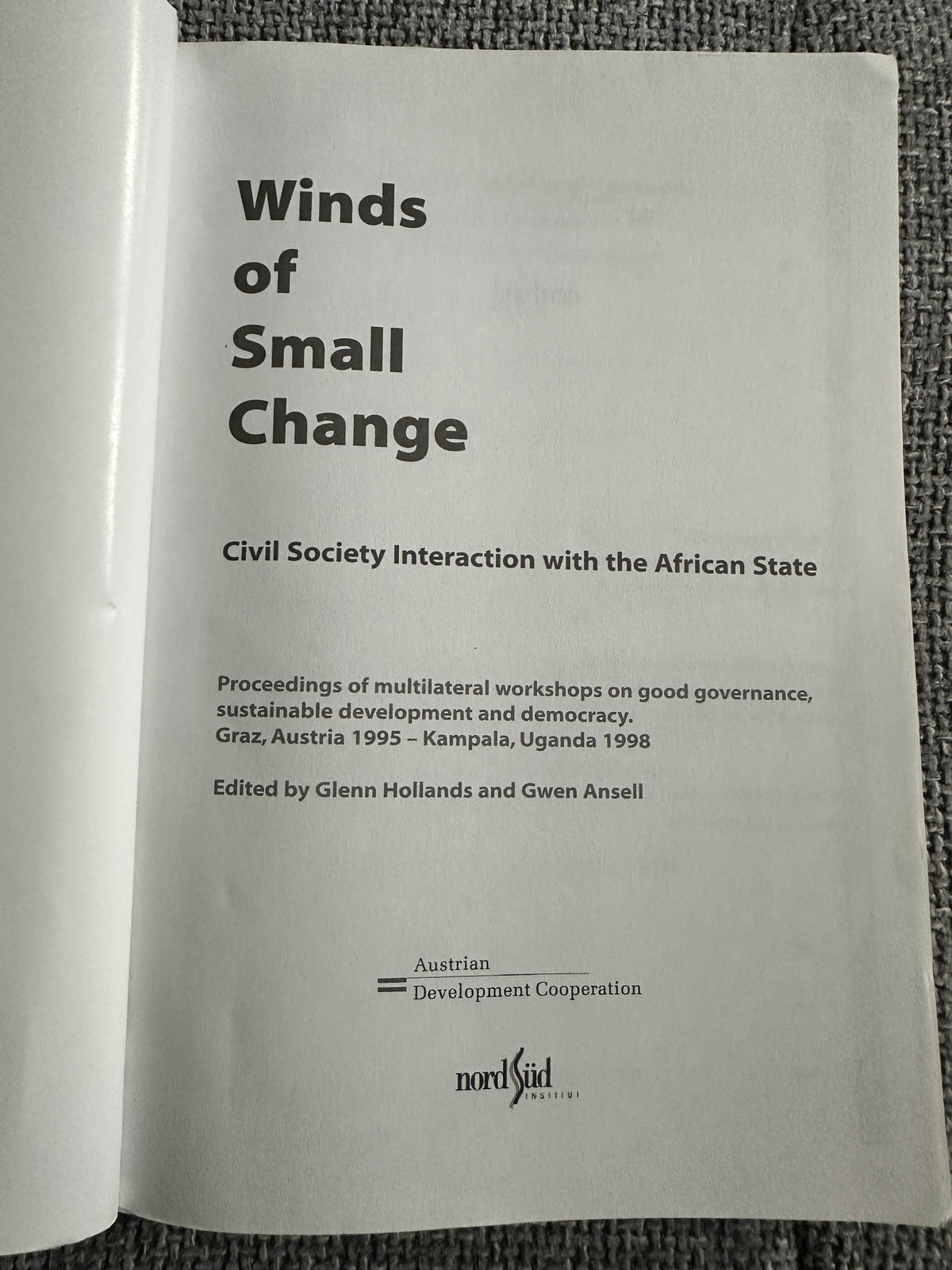 1998 Winds Of Small Change(Civil Society Interaction With The African State - Austrian Development Cooperation - Honeyburn Books (UK)