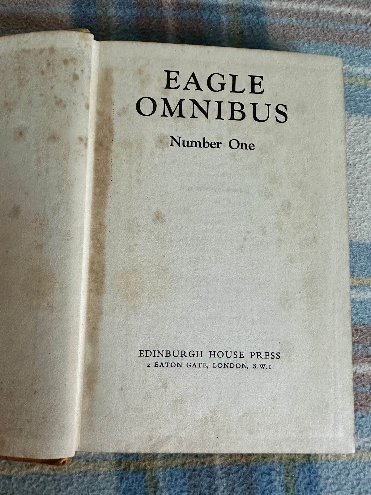 1956 Eagle Omnibus Number One : Unarmed Along Outlaws & Other True Stories(Edinburgh House Press) - Honeyburn Books (UK)