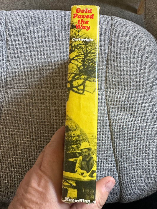 1967*1st* Gold Paved The Way - A. P. Cartwright(MacMillan) - Honeyburn Books (UK)