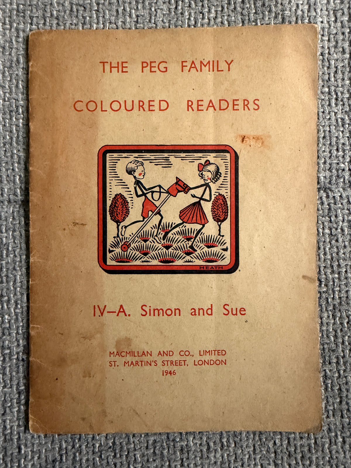 1946 The Peg Family Coloured Readers IV - A. Simon & Sue (MacMillan & Co. Ltd)